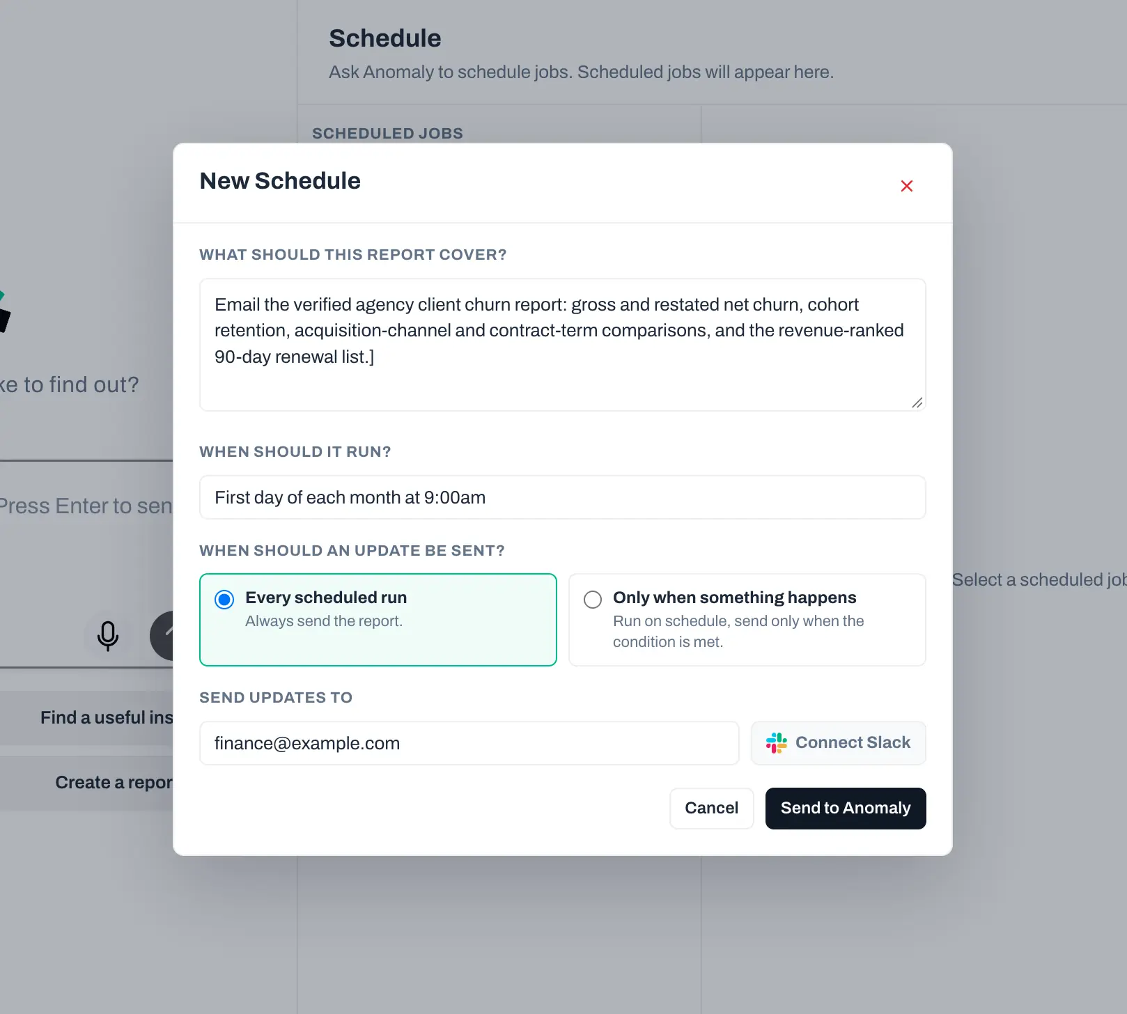 Anomaly New Schedule dialog prepared to email the verified agency customer churn report on the first day of every month at 9:00am, including churn, cohort retention, channel and contract comparisons, and the revenue-ranked renewal list.